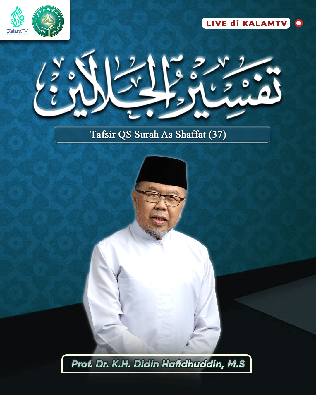 Kajian Tafsier Jalalayn As Shaffat (37) Ayat 99
